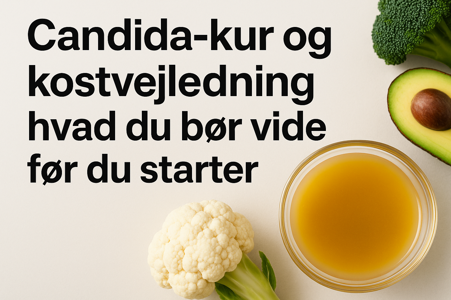 Candida-kur og kostvejledning – hvad du bør vide før du starter